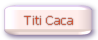 Titi Caca